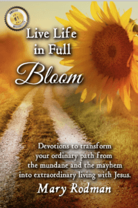 Live Life in Full Bloom Devotional by Mrs Mary Rodman