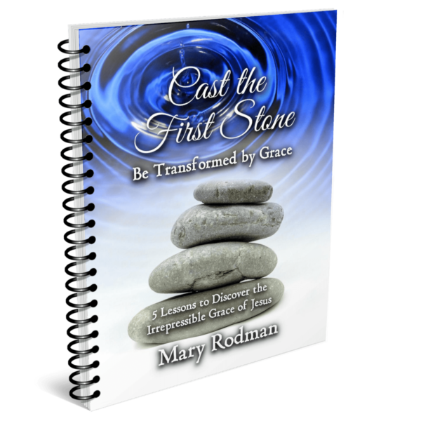 Cast the First Stone be Transformed by Grace Bible Study